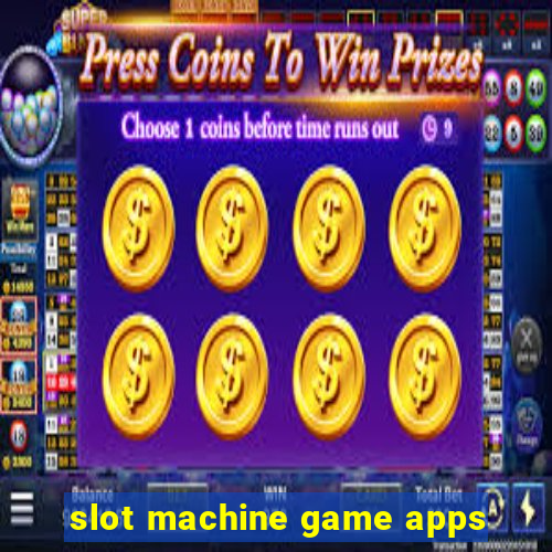 slot machine game apps