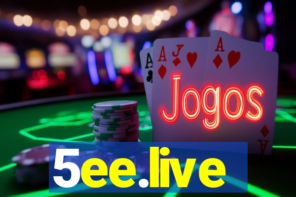 5ee.live