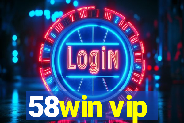 58win vip