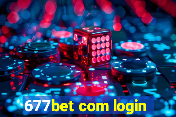 677bet com login