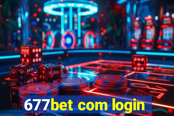 677bet com login