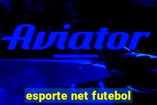 esporte net futebol