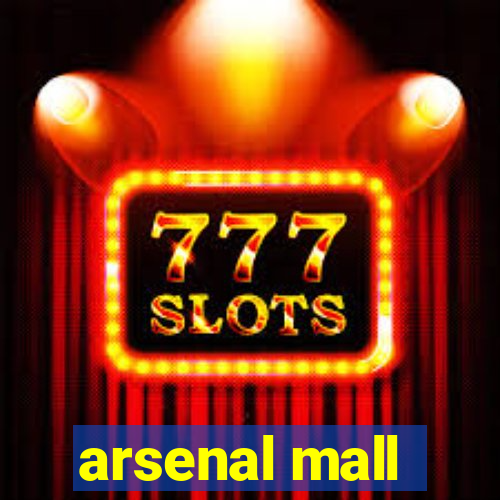 arsenal mall