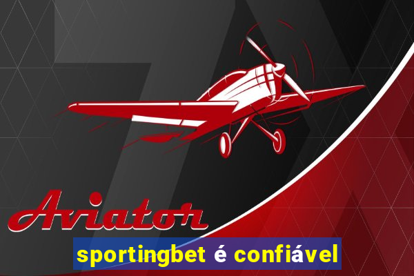 sportingbet é confiável