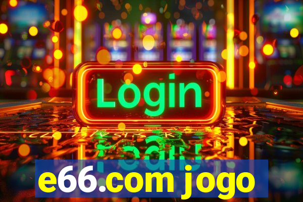 e66.com jogo