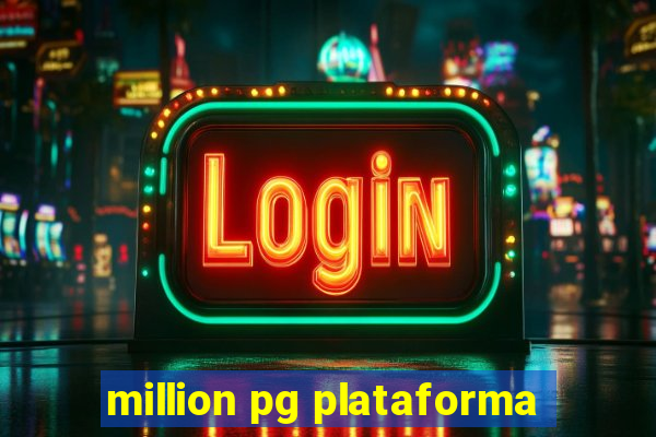 million pg plataforma