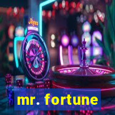 mr. fortune