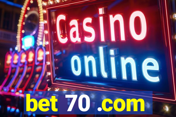 bet 70 .com