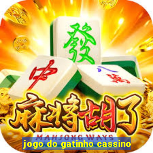 jogo do gatinho cassino