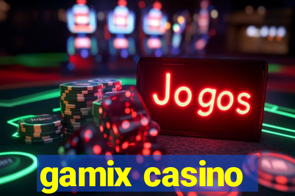 gamix casino