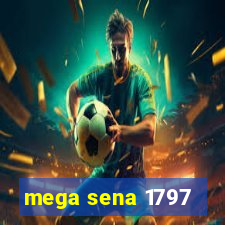 mega sena 1797