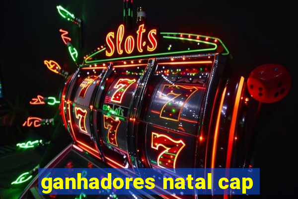 ganhadores natal cap