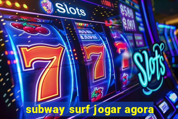 subway surf jogar agora