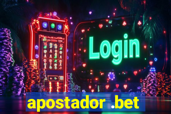 apostador .bet