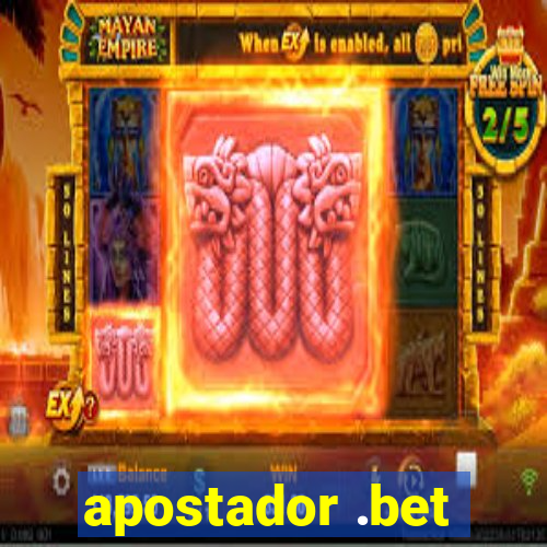 apostador .bet