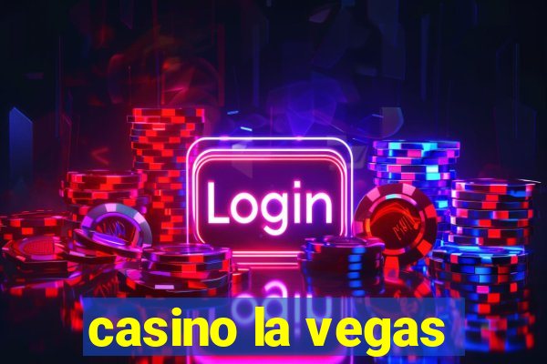 casino la vegas