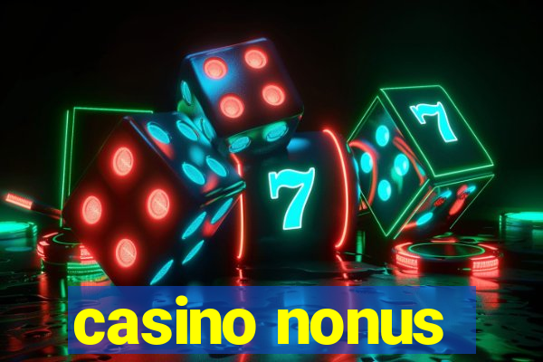 casino nonus