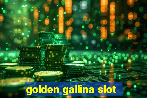 golden gallina slot