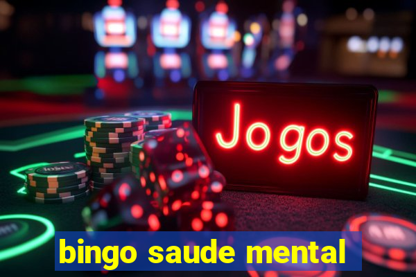 bingo saude mental