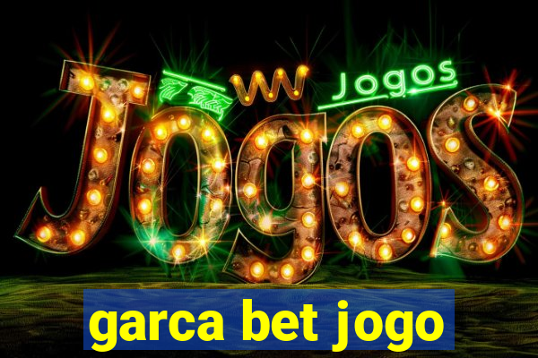 garca bet jogo