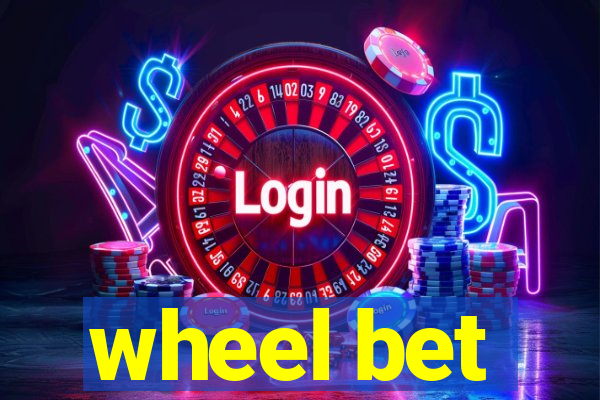 wheel bet