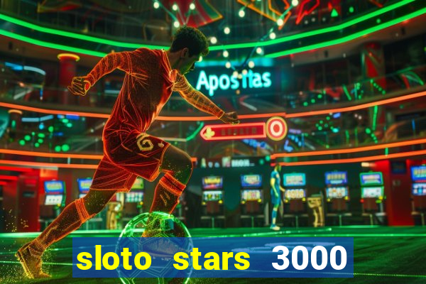 sloto stars 3000 casino games