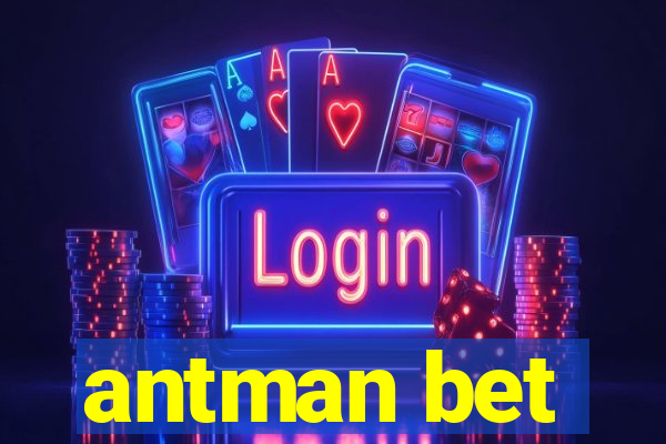 antman bet