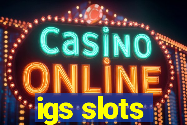 igs slots