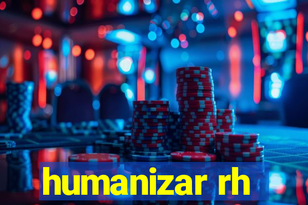 humanizar rh