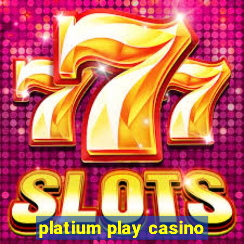 platium play casino