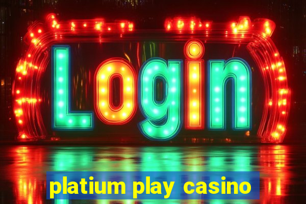 platium play casino