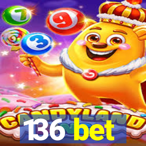 136 bet