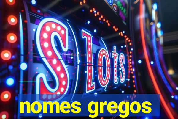 nomes gregos