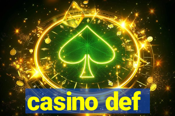 casino def