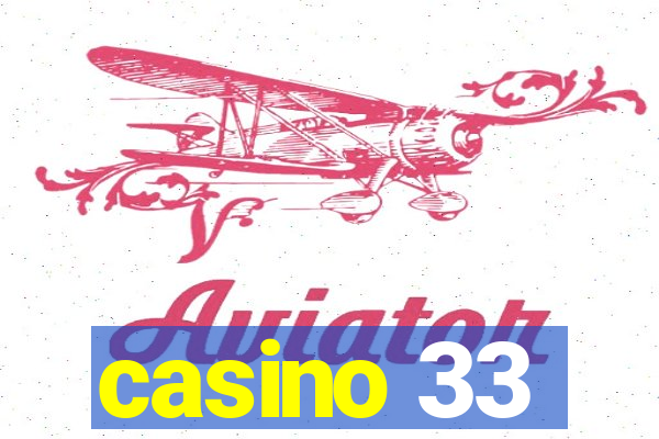 casino 33