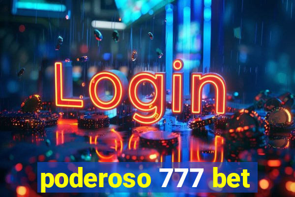 poderoso 777 bet