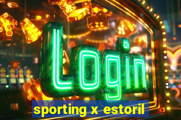 sporting x estoril