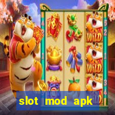 slot mod apk unlimited money