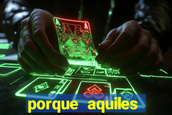 porque aquiles chora por heitor