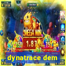 dynatrace dem