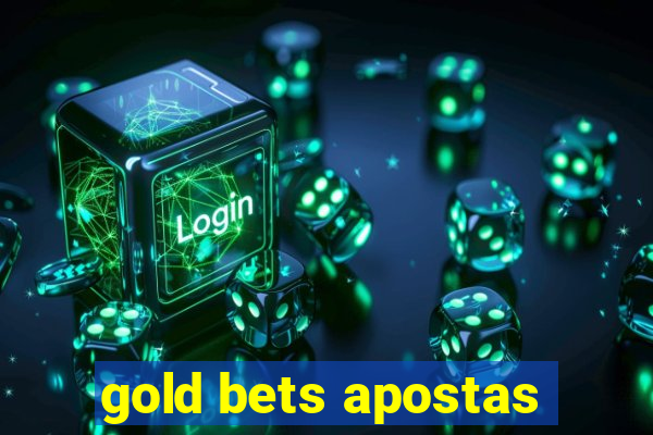 gold bets apostas