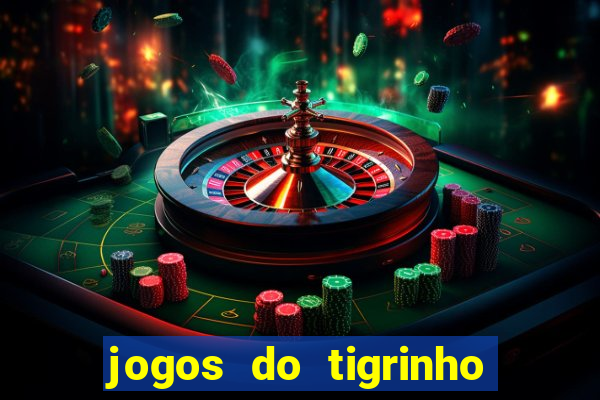 jogos do tigrinho com bonus de cadastro