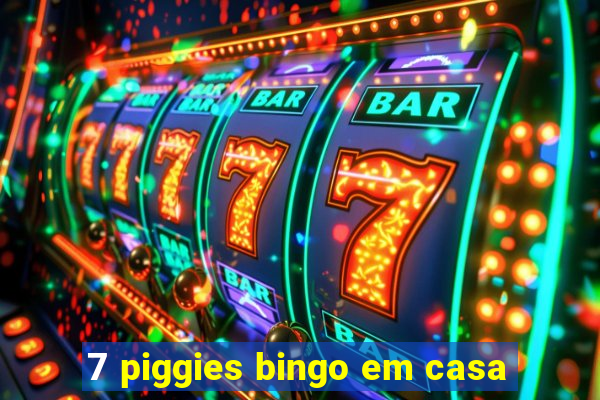 7 piggies bingo em casa