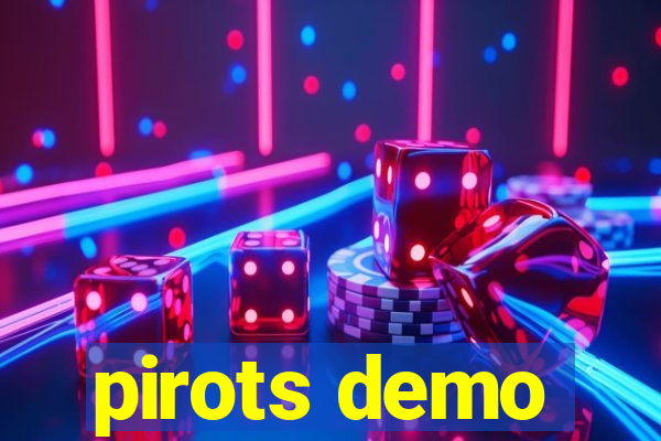 pirots demo