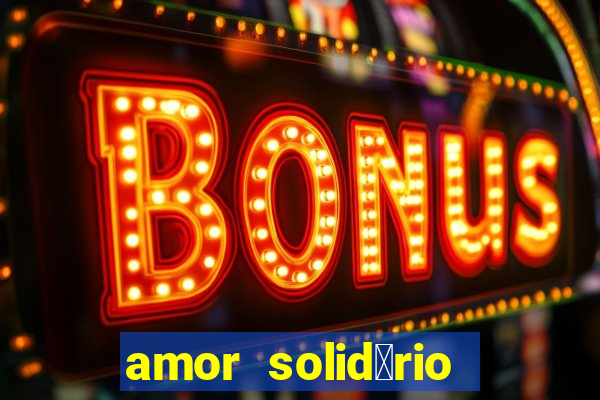 amor solid谩rio bingo ourinhos