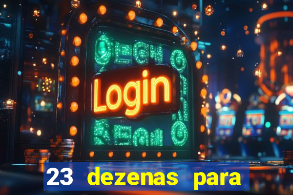 23 dezenas para lotofácil com retorno do investimento