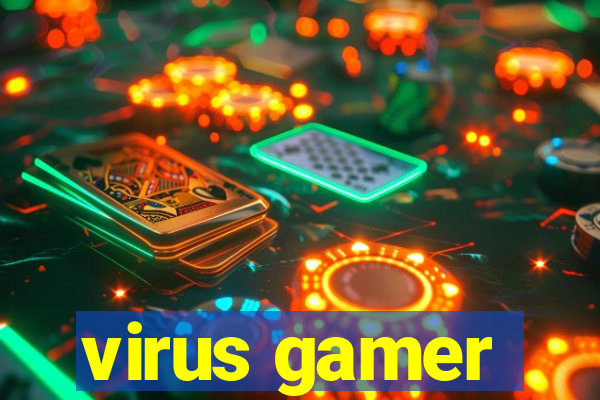 virus gamer