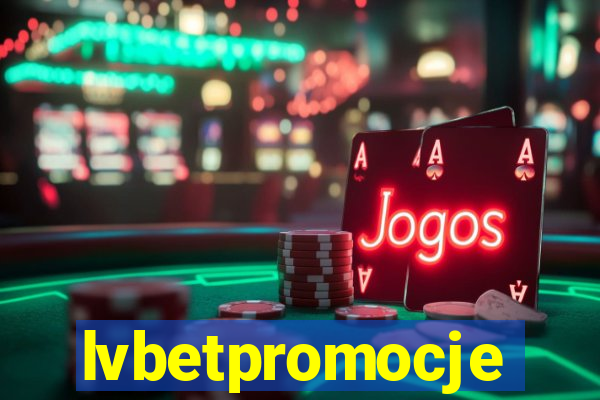 lvbetpromocje