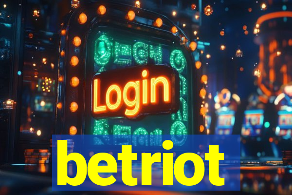 betriot