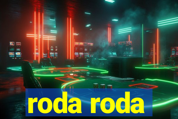 roda roda